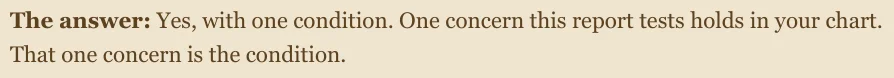 The answer: Yes, with one condition. One concern this report tests holds in your chart. That one concern is the condition.